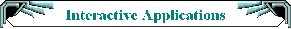 Interactive Applications